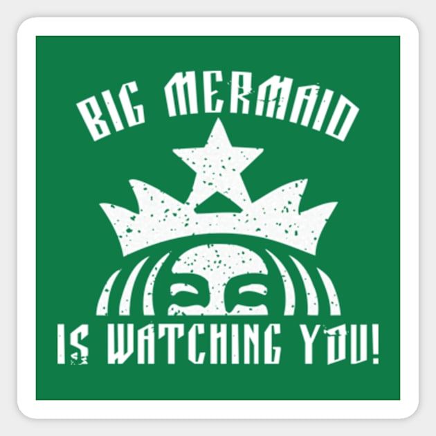 Big Mermaid Is Watching You Sticker by LeftWingPropaganda